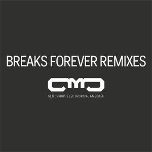 Breaks Forever Remixes