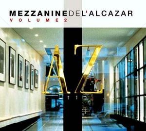 Mezzanine de l'Alcazar, Volume 2