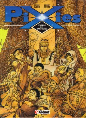 Le cercle des Caraquins - Pixies, tome 1