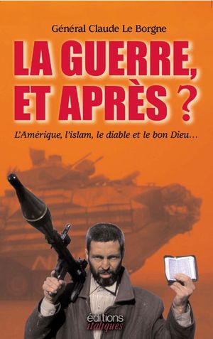 La guerre et après ?