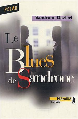 Le blues de Sandrone