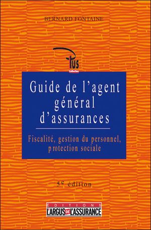 Guide de l'agent général d'assurances