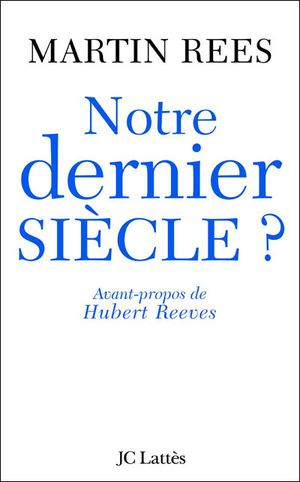 Notre dernier siècle ?