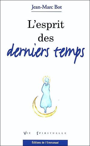 L'esprit des derniers temps