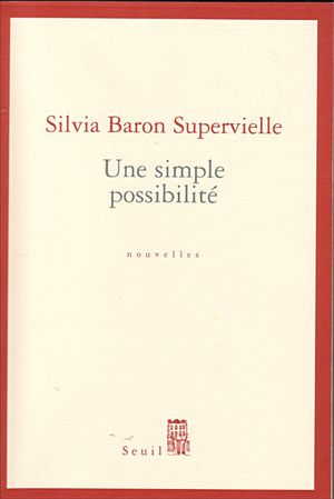 Une simple possibilité