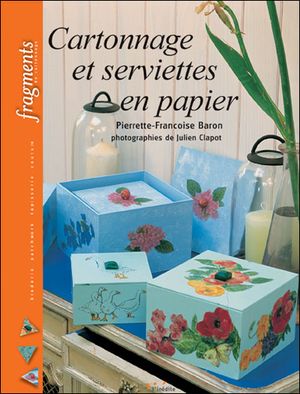 Cartonnage et serviettes en papier