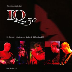 IQ30 The Archive Collection – De Boerderij, Zoetermeer, Holland, 23 October 2011 (Live)