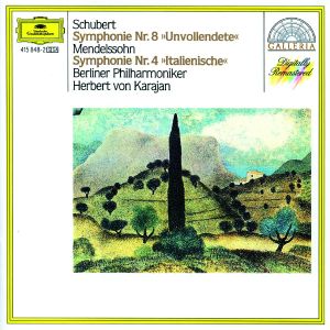 Schubert: Symphonie Nr. 8 »Unvollendete« / Mendelssohn: Symphonie Nr. 4 »Italienische«