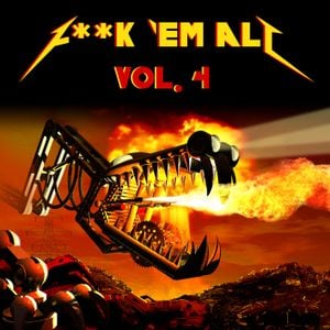 F**k em All, Volume 4