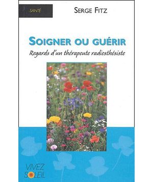 Soigner ou guérir