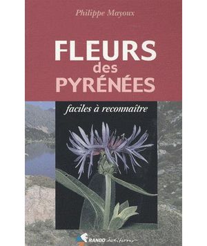 Fleurs des Pyrénées faciles à reconnaître