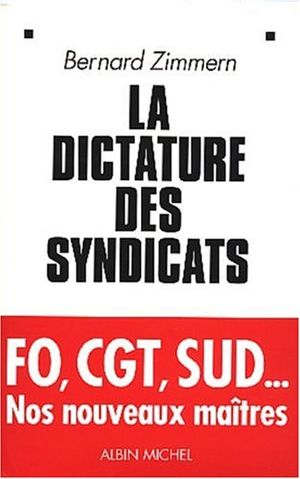 La Dictature des syndicats