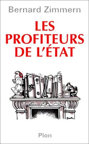 Les Profiteurs de l'Etat