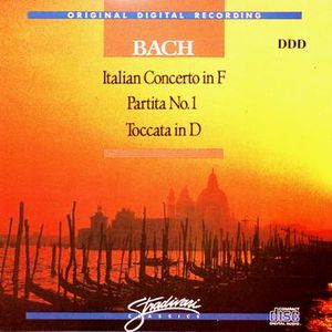 Italian Concerto in F / Partita No. 1 / Toccata in D
