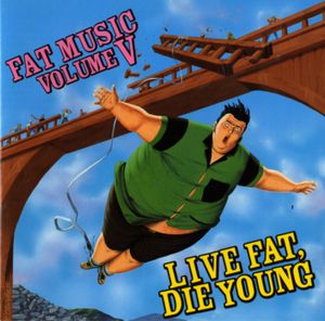 Fat Music, Volume 5: Live Fat, Die Young