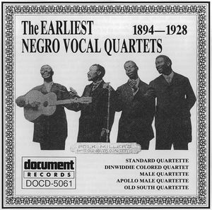 The Earliest Negro Vocal Quartets, Volume 1 (1894–1928)