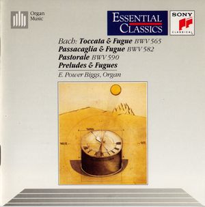 Toccata & Fugue / Passacaglia & Fugue / Pastorale / Preludes & Fugues