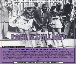 Roots of Rock n’ Roll, Vol. 3: 1947