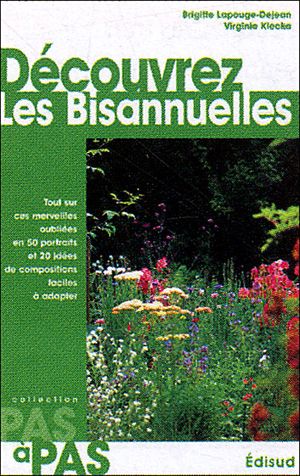 Découvrez les bisannuelles