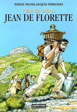 Jean de Florette - L'Eau des collines, tome 1