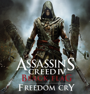 Assassin’s Creed IV: Black Flag: Freedom Cry (OST)