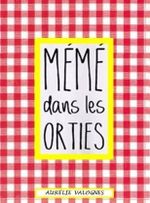 Couverture Mémé dans les orties Couverture Mémé dans les orties