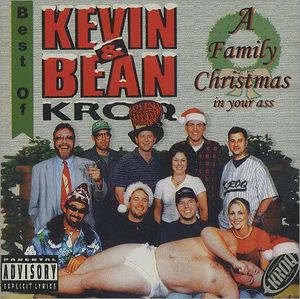 KROQ Kevin & Bean: A Family Christmas in Your Ass (Live)