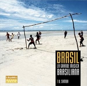 Brasil: la grande musica brasiliana, 1 il samba