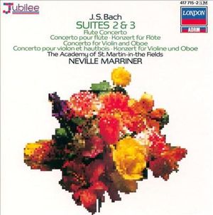 Suites 2 & 3 / Flute Concerto / Concerto for Violin and Oboe