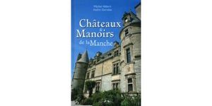 Châteaux et manoirs de la Manche