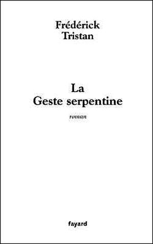 La Geste serpentine