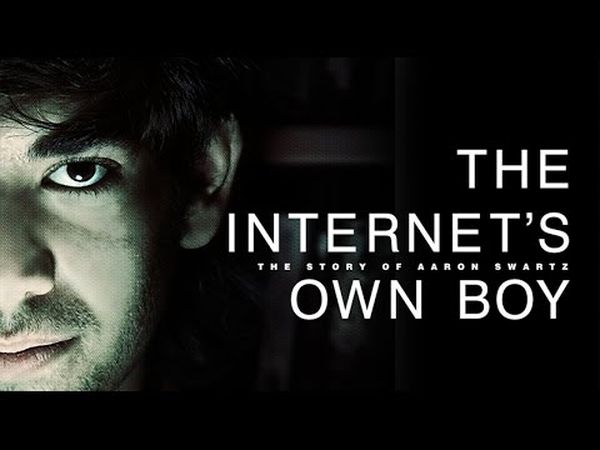 The Internet's Own Boy : The Story of Aaron Swartz