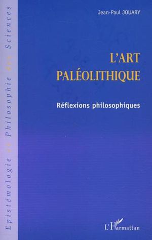 Art paléolithique, réflexions philosophiques