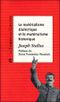 Le Matérialisme historique et le matérialisme dialectique