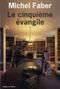 Le Cinquième Évangile