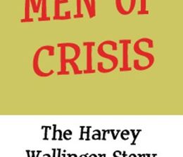 image-https://media.senscritique.com/media/000007181266/0/men_of_crisis_the_harvey_wallinger_story.jpg
