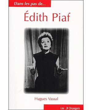 Dans les pas d'Edith Piaf