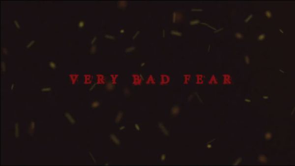 Very Bad Fear