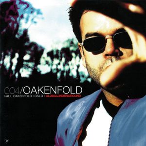 Global Underground 004: Paul Oakenfold in Oslo