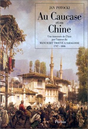 Au Caucase et en Chine : 1797-1806