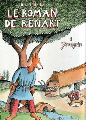 Ysengrin - Le Roman de Renart, tome 1
