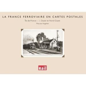 La France ferroviaire en cartes postales