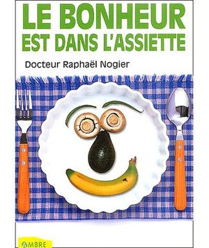 Le bonheur est dans l'assiette