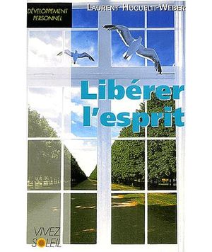 Libérer l'esprit