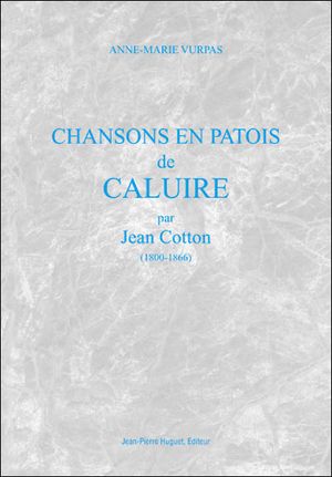 Chansons en patois de Caluire par Jean Cotton