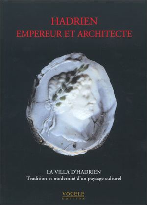 Hadrien, empereur et architecte