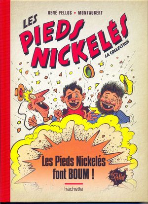 Les Pieds Nickelés font BOUM ! - Les Pieds Nickelés (La collection), tome 42