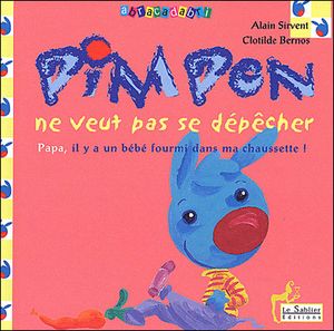 Pimpon ne veut pas se dépêcher