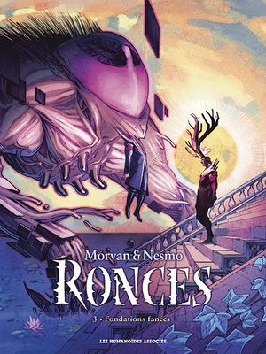 Fondations fanées - Ronces, tome 3