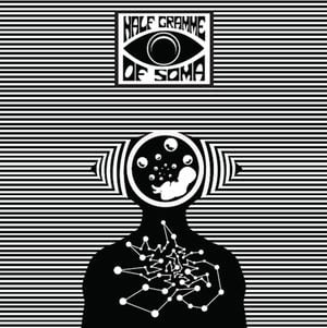 Half Gramme of Soma